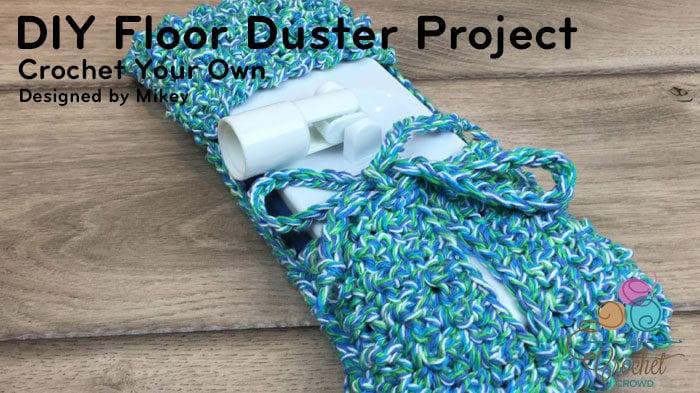 DIY Crochet Floor Duster Mop Pattern