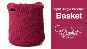 Crochet Split Single Crochet Basket