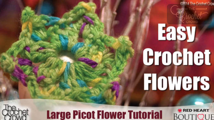 Large Picot Crochet Flowers Pattern + Tutorial