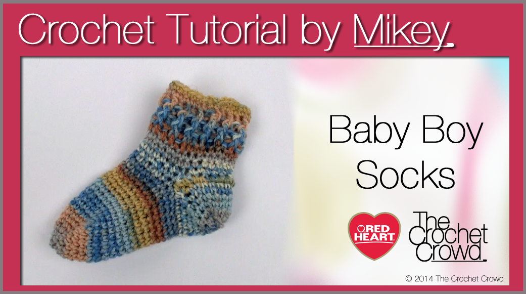 Baby Socks 6 Mths 1 Year Video Tutorial The Crochet Crowd