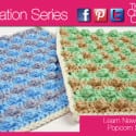 Crochet Popcorn Textures