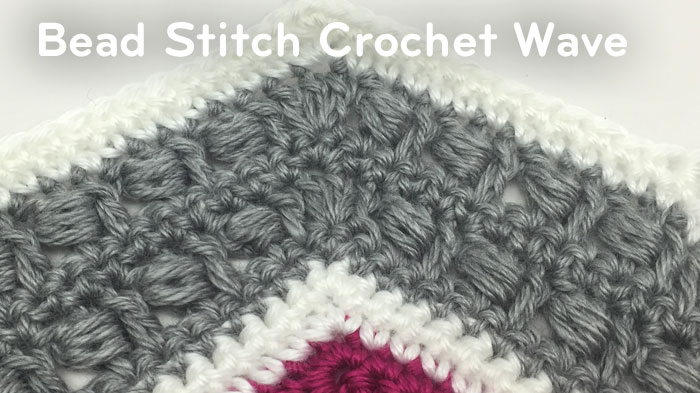 How to Crochet Bead Stitch Wave Pattern + Tutorial