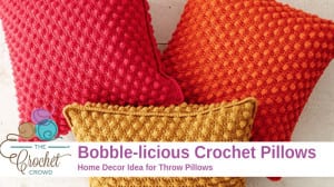 Crochet Bobble-licious Pillow Pattern