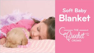 Crochet Soft Baby Blanket