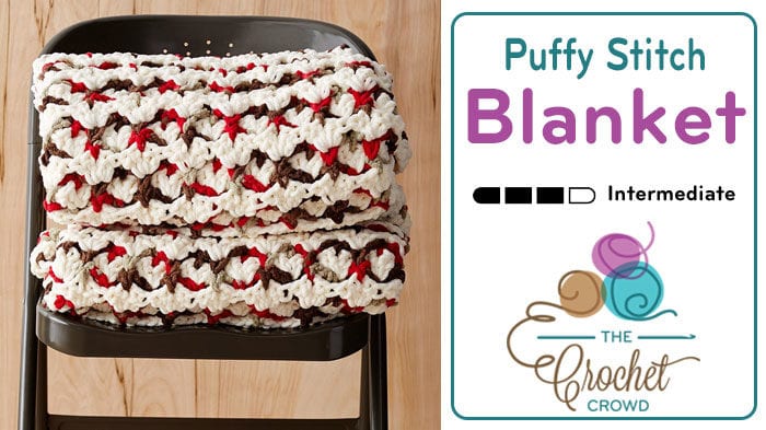 Crochet Puffy Stitch Blanket