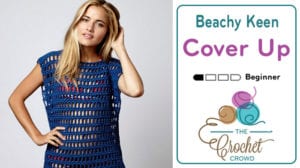 Crochet Beachy Keen Cover Up Beach Cover Up