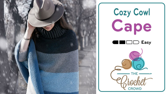 Crochet Cozy Cowl Cape Pattern + Tutorial