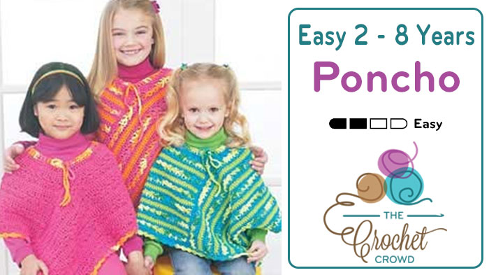 Crochet Easy Ponchos For Kids Tutorial The Crochet Crowd