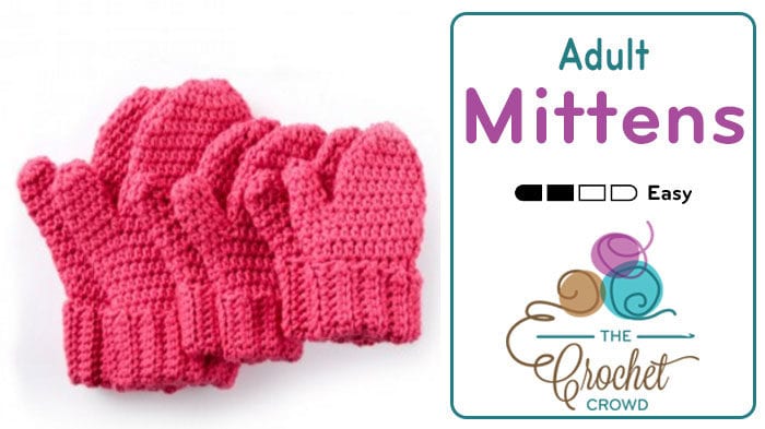 Crochet Hands Full Adult Mittens Pattern