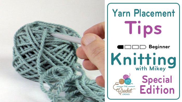 Knitting Yarn Placement Tips The Crochet Crowd