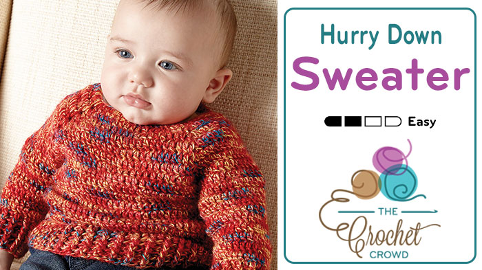 Crochet Hurry Down Baby Sweater Pattern