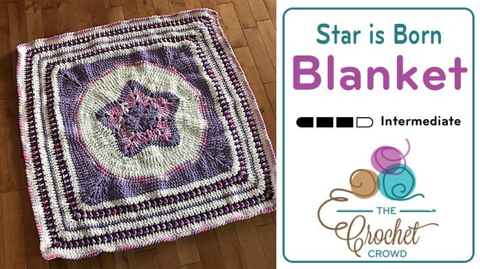 Crochet Star is Born Baby Blanket