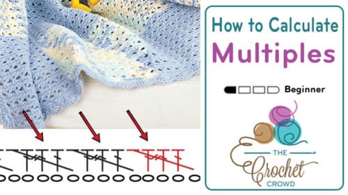 Learn to Calculate Crochet Multiples Easily