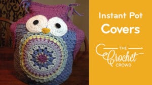 Crochet Instant Pot Covers