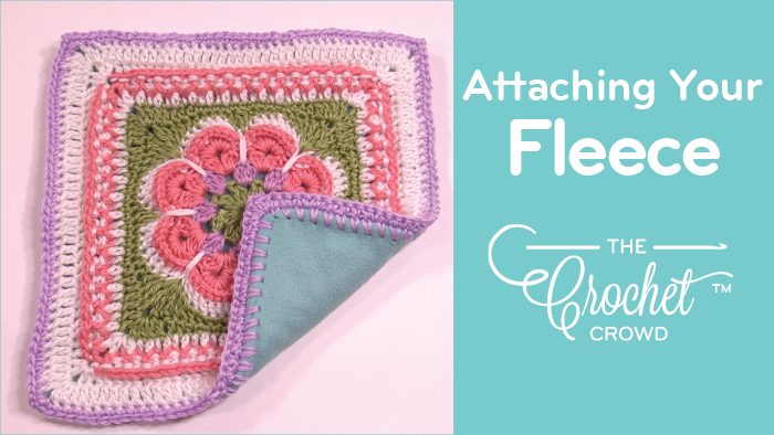 How to Attach Fleece to Existing Crochet Project