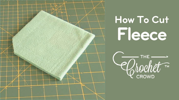 How to Cut Fleece for Matching Crochet Projects