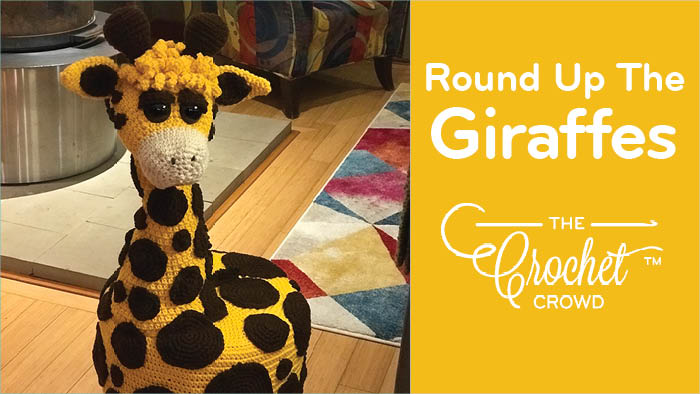 Round Up The Crochet Giraffes