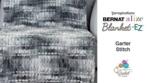 Bernat Alize Blanket EZ Garter Stitch