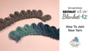Bernat EZ How to Join New Yarn