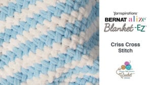 Bernat Alize Blanket EZ Twisted Criss Cross Stitch