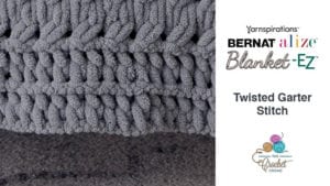 Bernat Alize Blanket EZ Twisted Garter Stitch