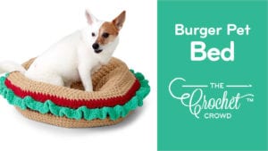 Crochet Burger Pet Bed