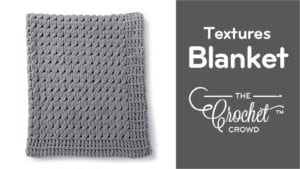 Textures Blanket with Bernat Alize Blanket EZ