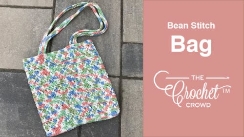 Crochet Bean Stitch Bag Pattern + Tutorial