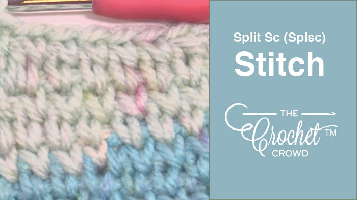 Crochet Split Single Crochet Stitch