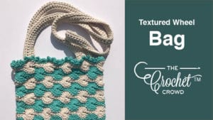 Crochet Textured Wheel Bag