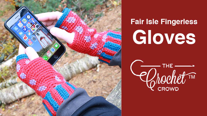 Crochet Fair Isle Texting Fingerless Gloves