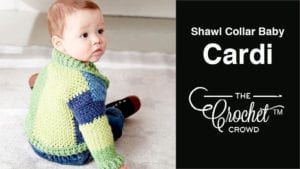 Crochet Shawl Collar Baby Cardigan