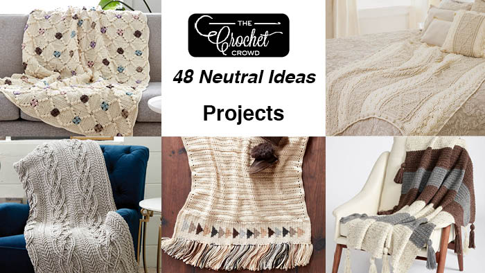 48 Neutral Warm Crochet Patterns