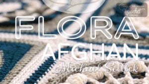 Crochet Flora Afghan