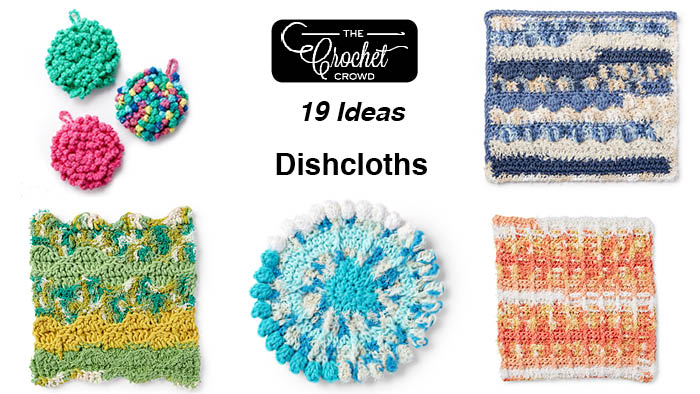 17 Free Crochet Dishcloth Patterns
