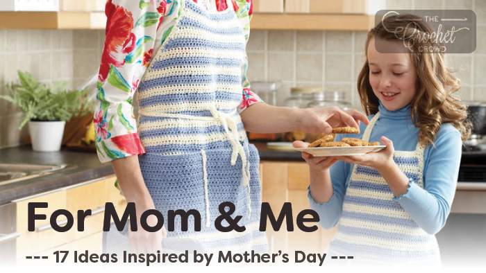 17 Mom & Me Knit and Crochet Ideas