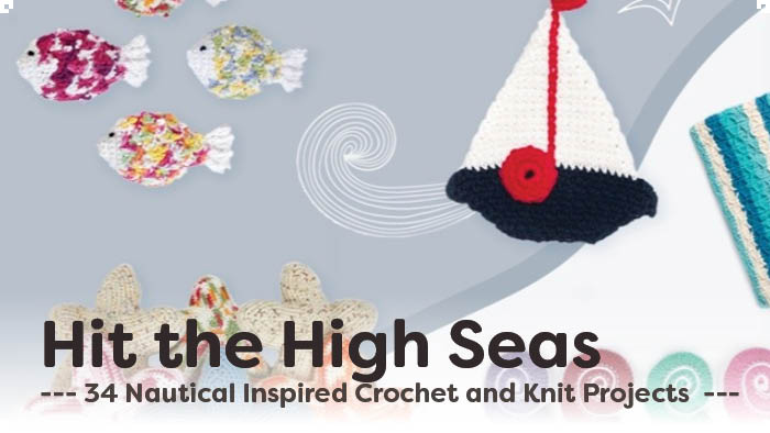 34 Nautical Inspired Crochet and Knit Patterns