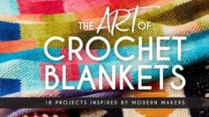 The Art of Crochet Blankets by Cypress Textiles