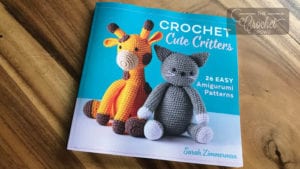 Crochet Cute Critters by Sarah Zimmerman