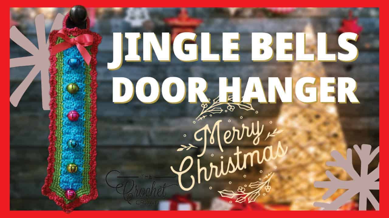 Jingle Bells Door Hanger Pattern + Tutorial