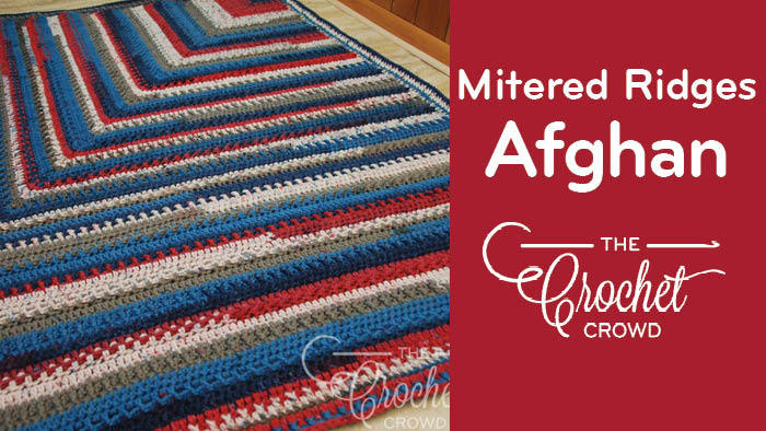 Crochet Mitered Ridges Afghan Pattern