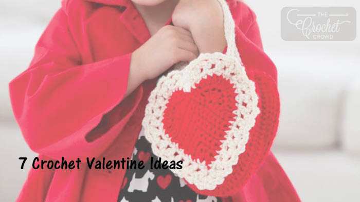 7 Crochet Valentine Patterns