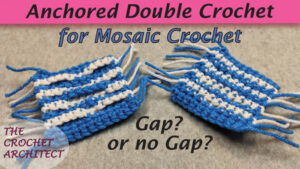 Crochet Anchored Mosaic Crochet Technique