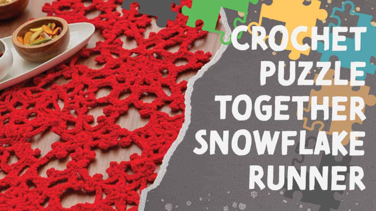 Puzzle Together Snowflake Crochet Runner