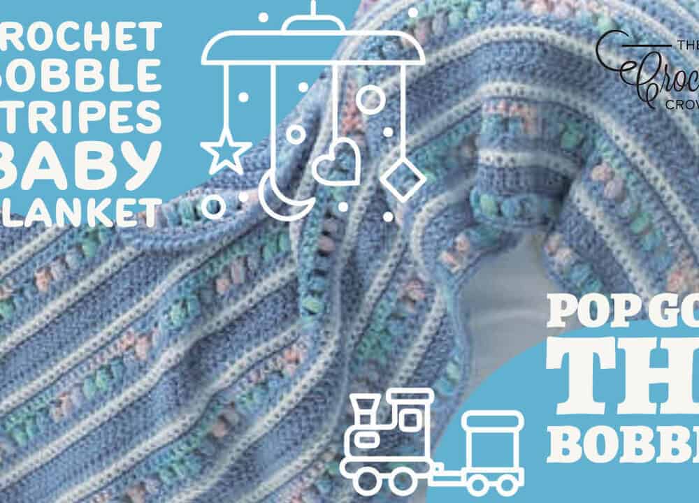 Crochet Bobble Stripes Baby Blanket