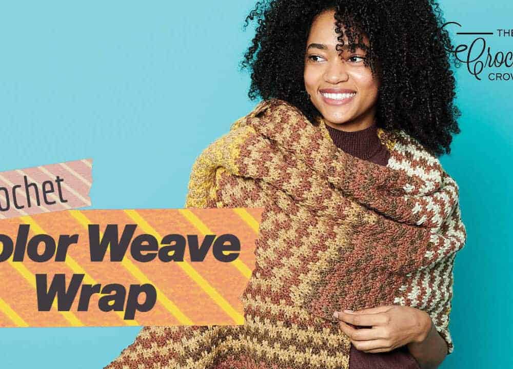 Crochet Color Weave Wrap New Version