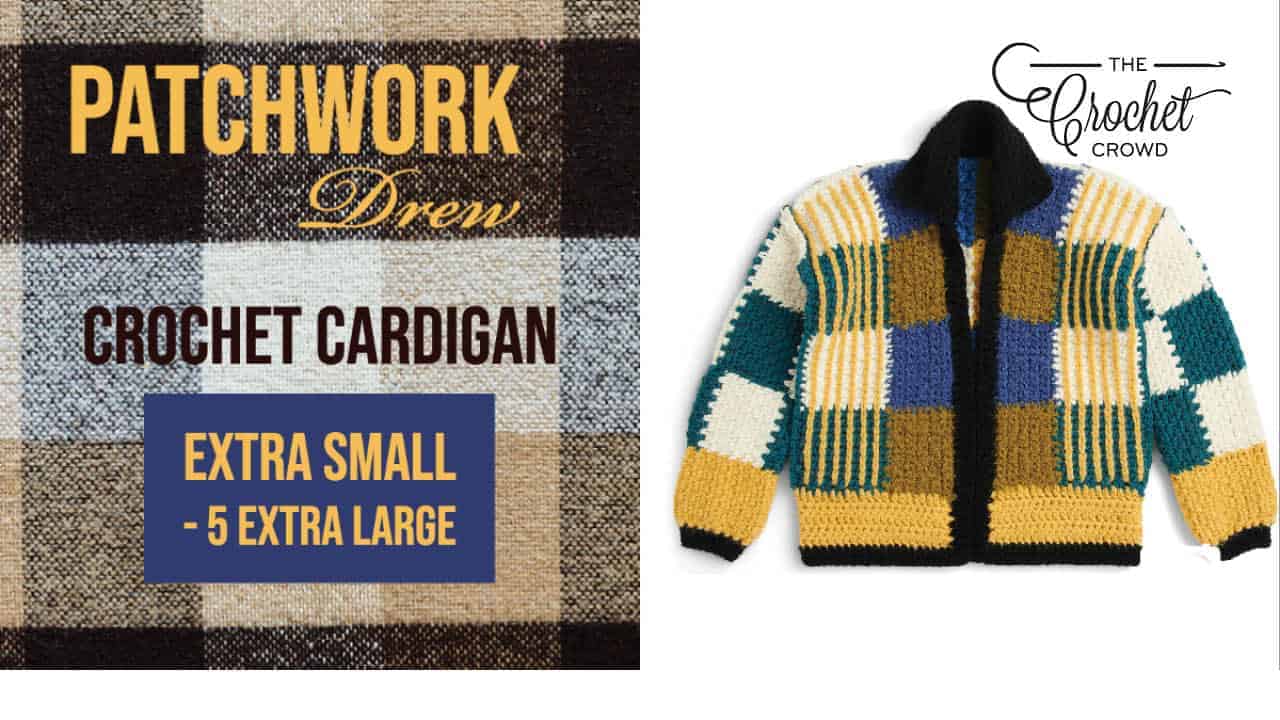 Crochet Patchwork Drew Cardigan Pattern