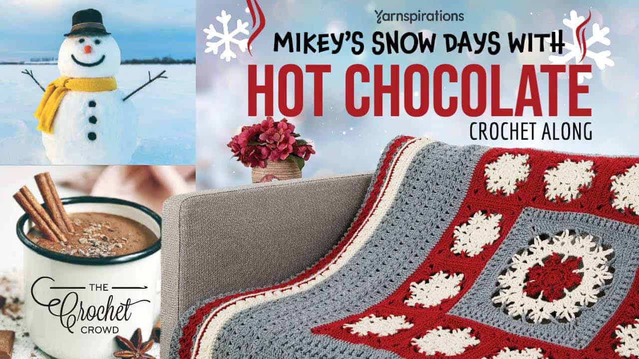 Snow Days with Hot Chocolate Crochet Blanket Stitch Along