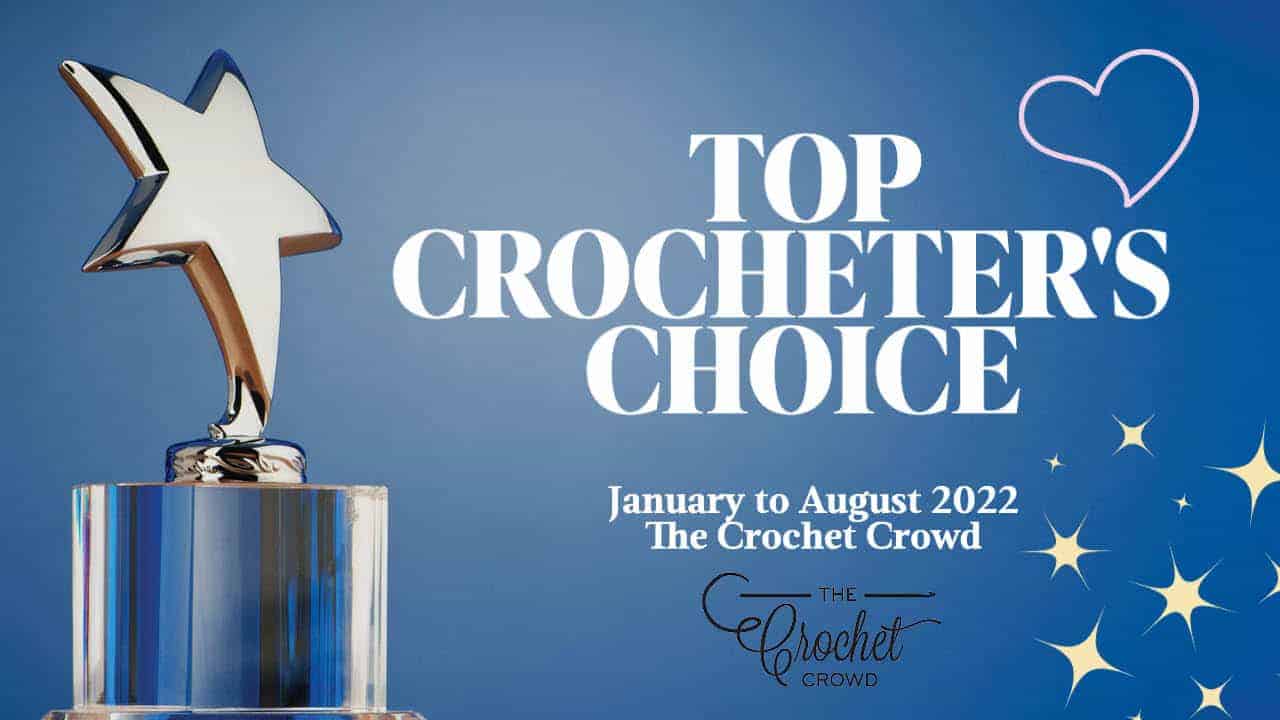 TOP 2022 Crochet Crowd Favourites: Page 1 of 20