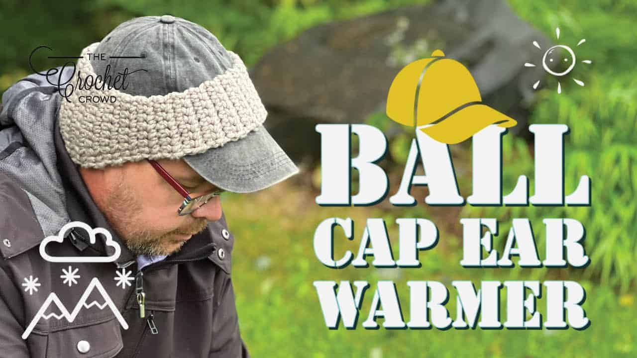 Ball Cap Contoured Crochet Ear Warmer + Tutorial